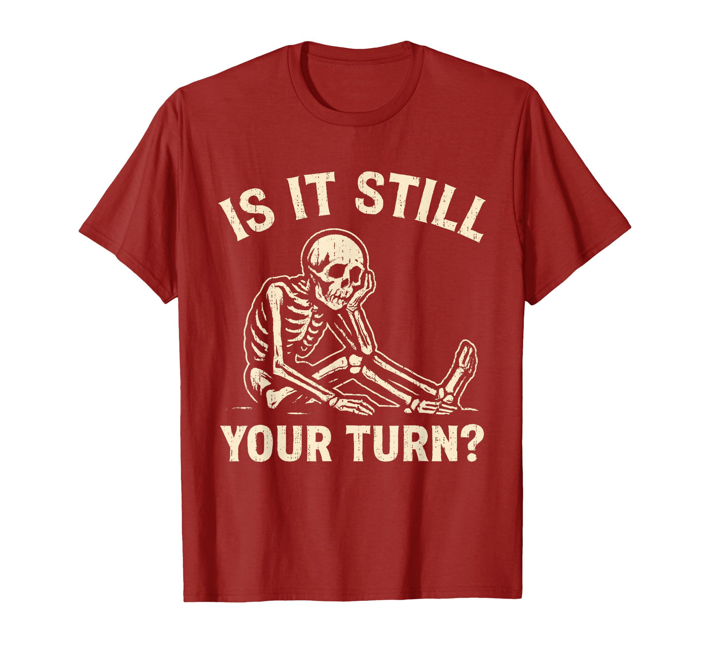 Funny Saying Skeleton Waiting Board Game Player Humor Meme T-Shirt