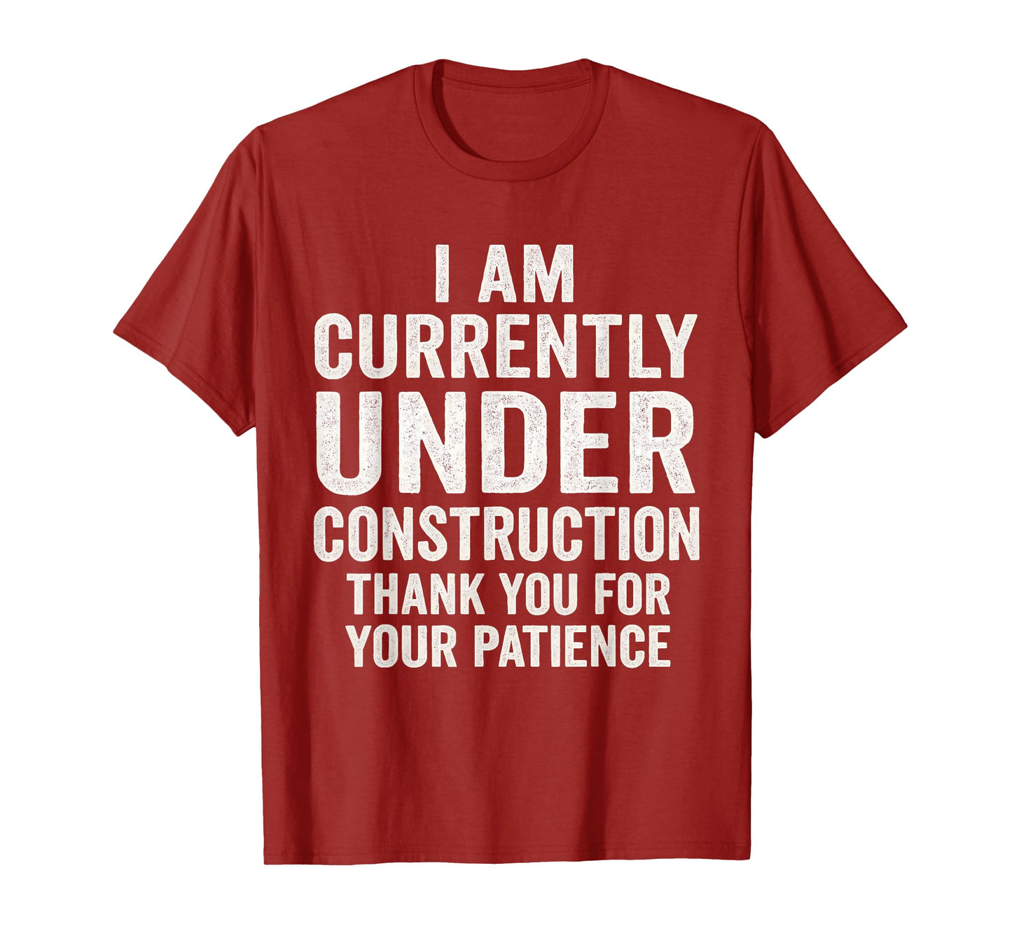 Currently Under Construction Get Well Soon T-Shirt