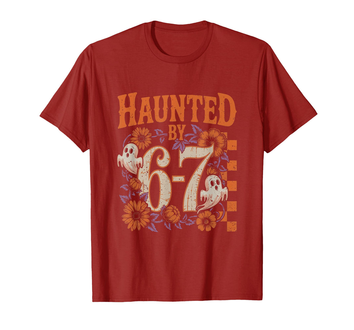 Haunted by 6 7 Six Seven Meme Funny Halloween Ghost Joke T-Shirt