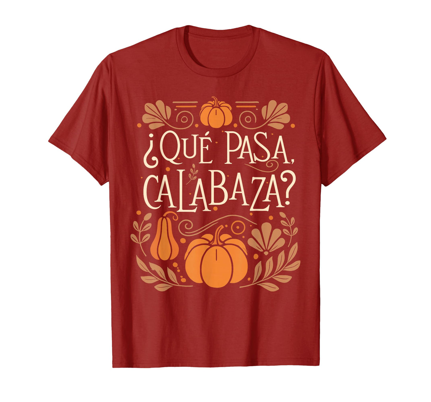 Que Pasa Calabaza Shirt Spanish Teacher T-Shirt