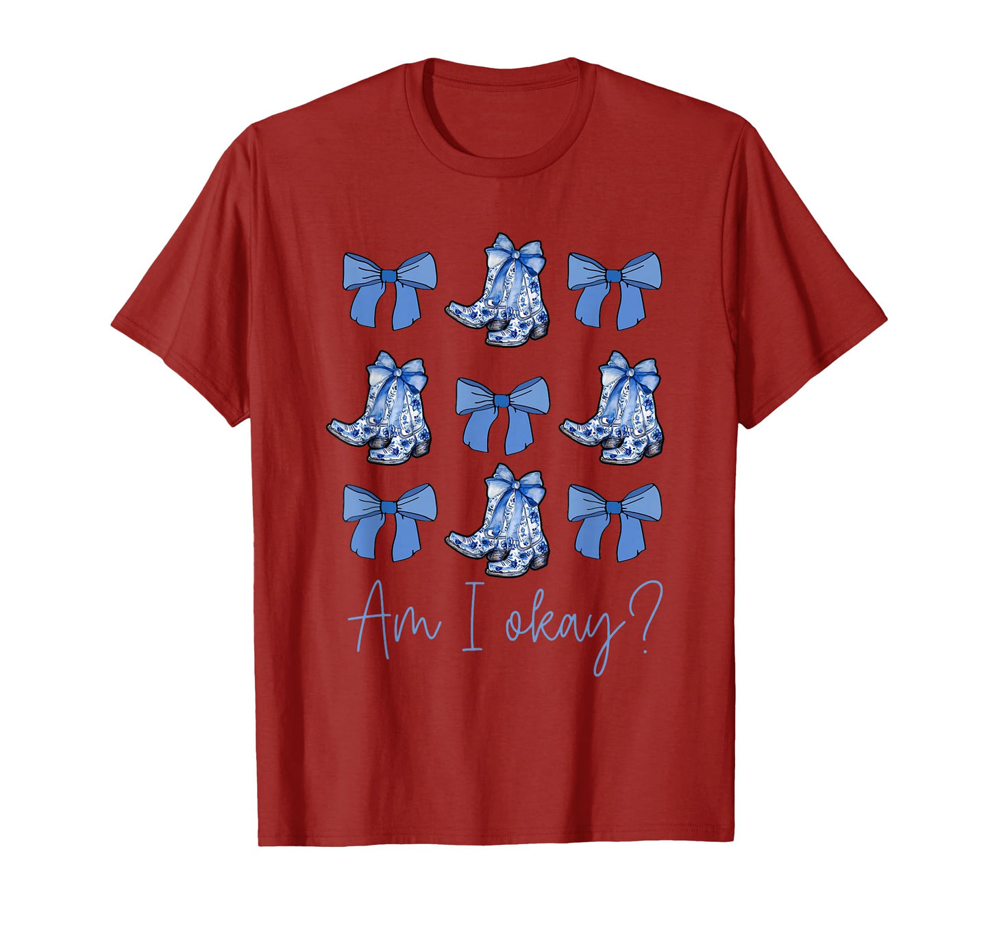 Am I Okay Boots Cowgirl Coquette Bow Women Girls T-Shirt