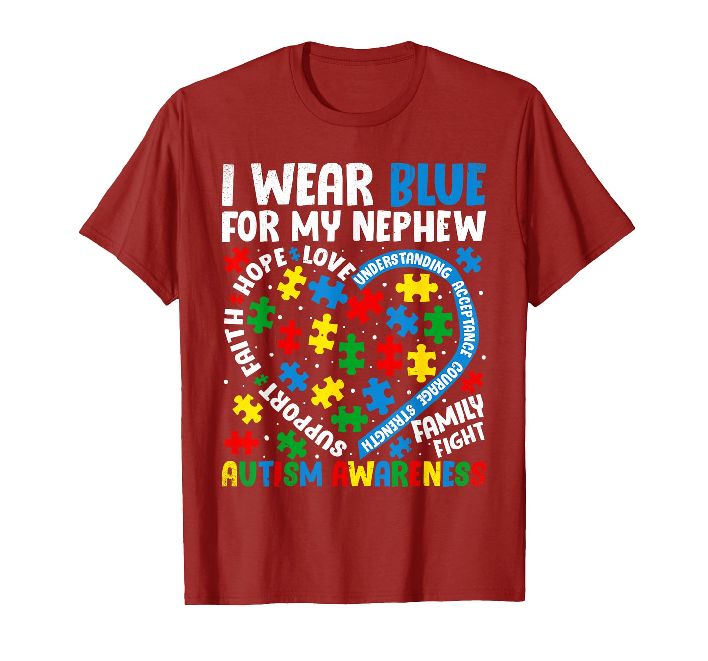 I Wear Blue for My Nephew Autism Awareness Support and Love T-Shirt