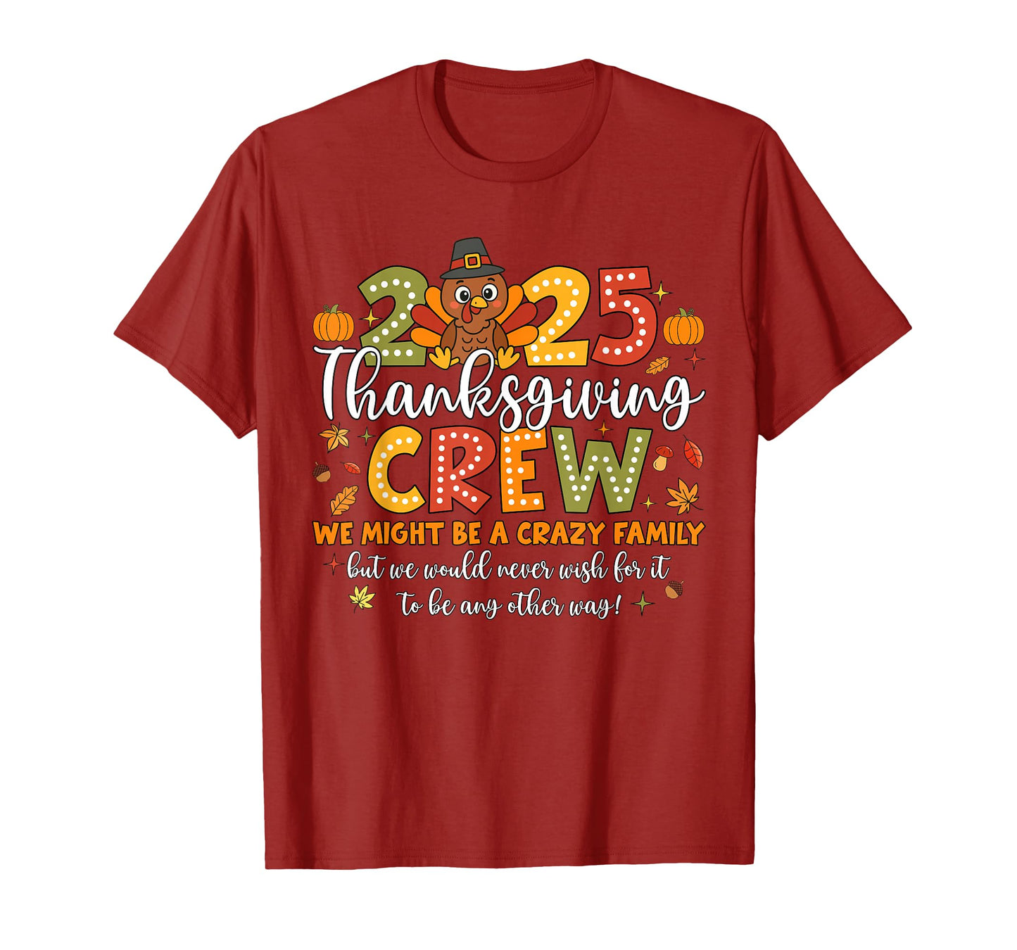 Family Thanksgiving 2025 Thanksgiving Crew Turkey Matching T-Shirt