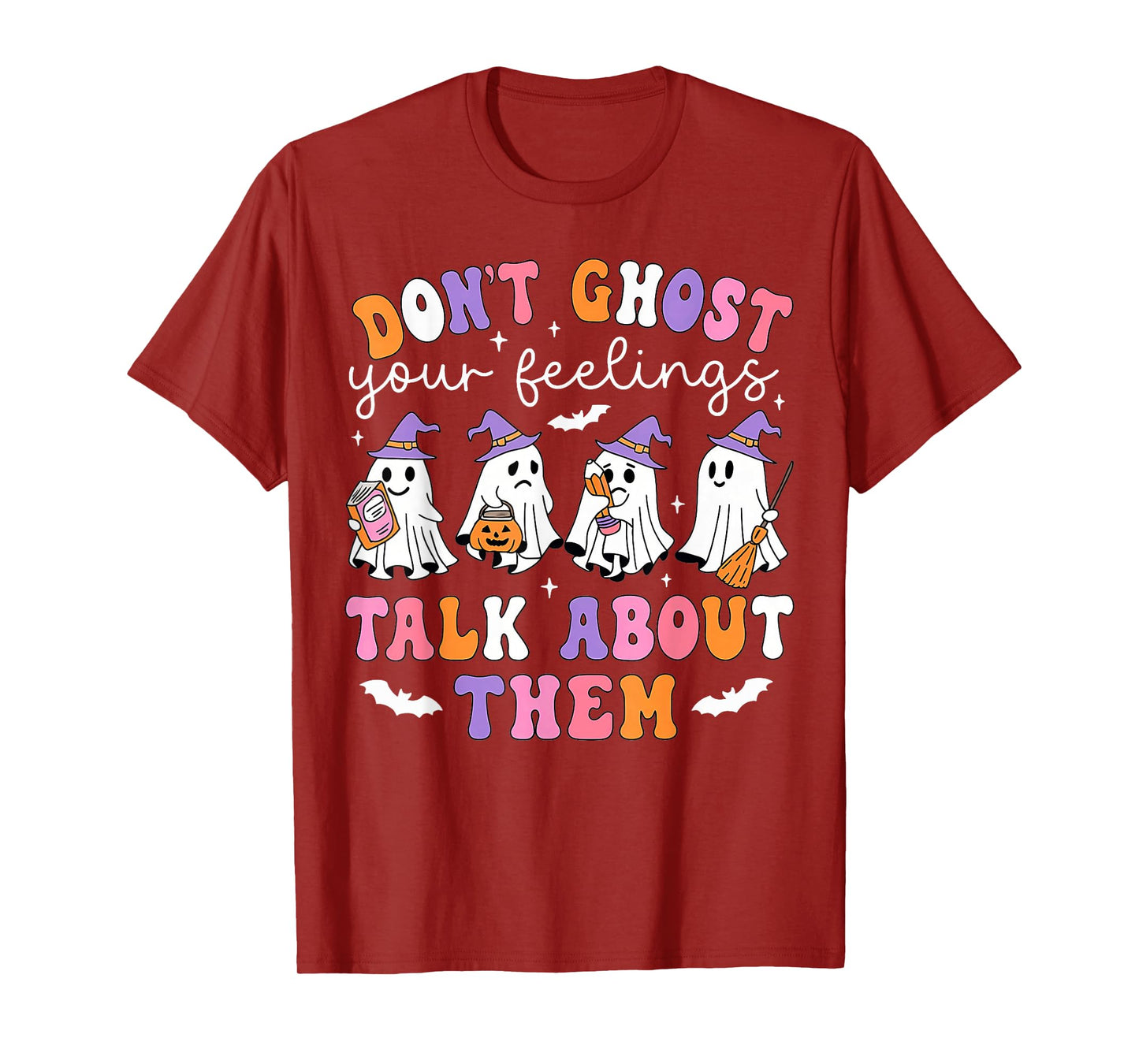 Don't Ghost Your Feelings Mental Health Awareness Halloween T-Shirt