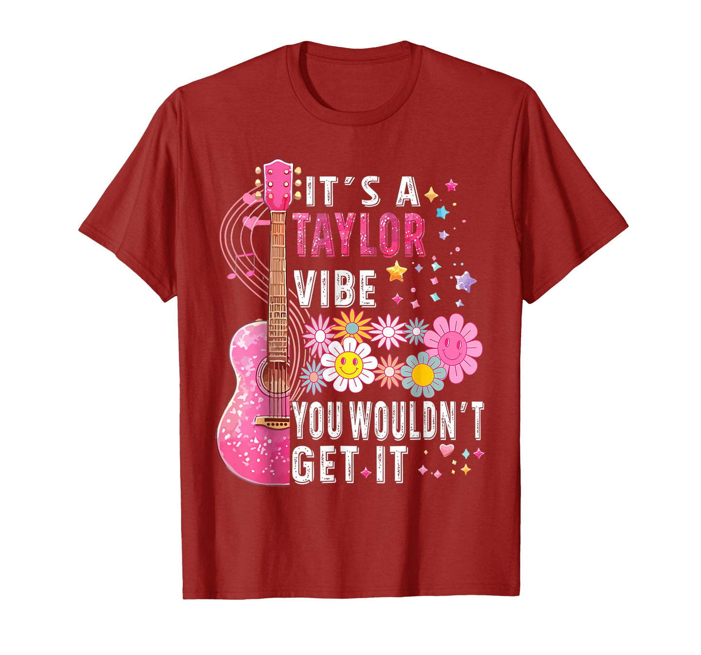 It's A Taylor Vibe You Wouldn't Get It T-Shirt