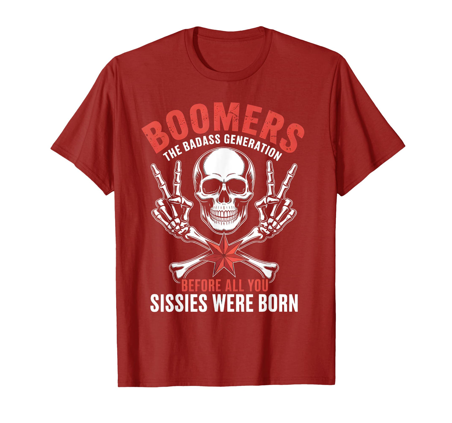 Boomer 1959 Before All You Sissie were Born Skull T-Shirt