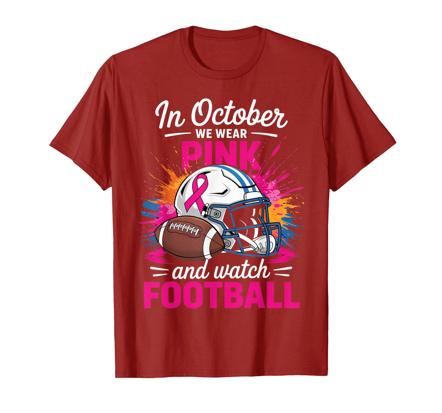 in October We Wear Pink and Watch Football Breast Cancer T-Shirt
