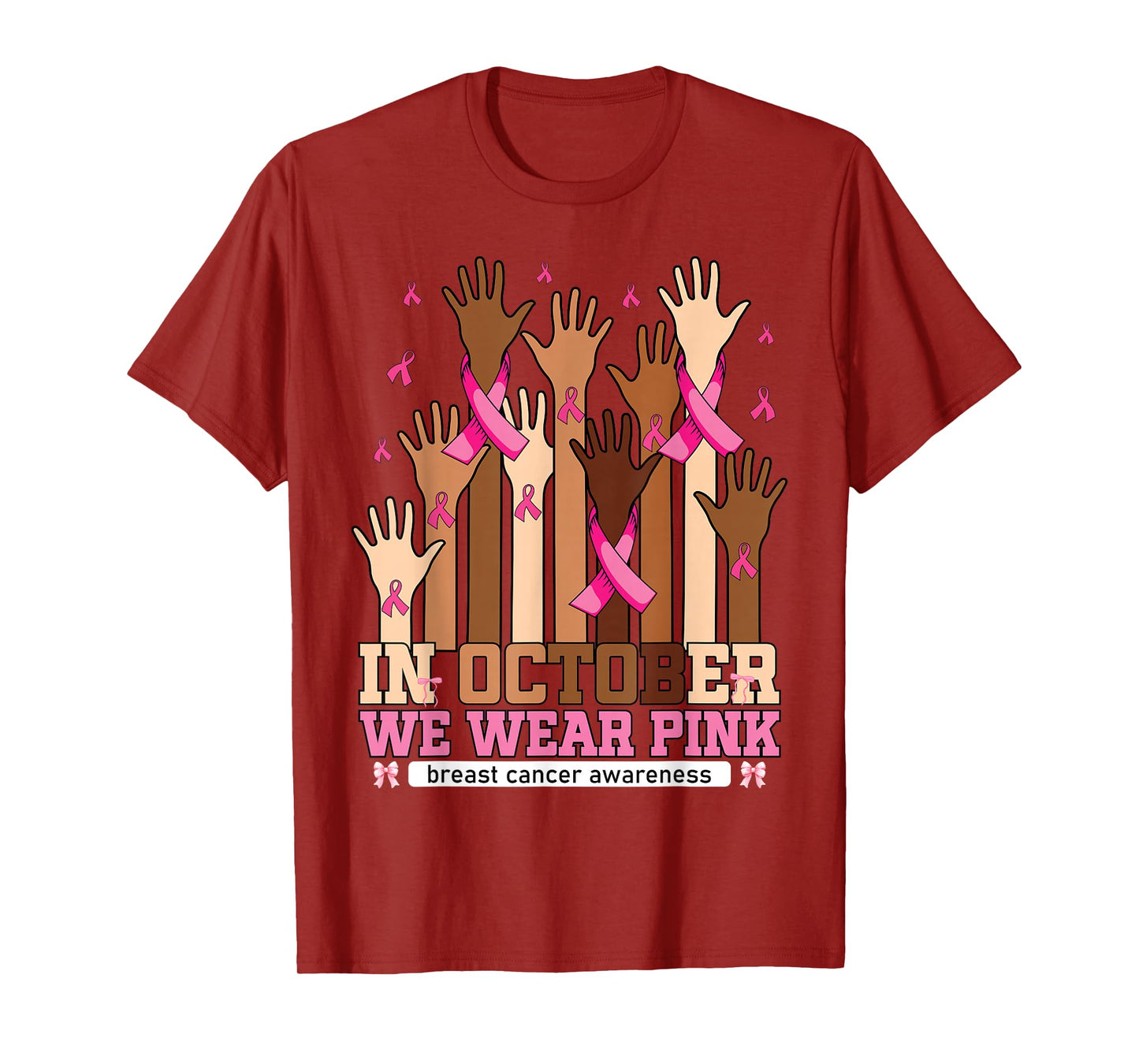 Hand in October We Wear Pink Breast Cancer Awareness Women T-Shirt