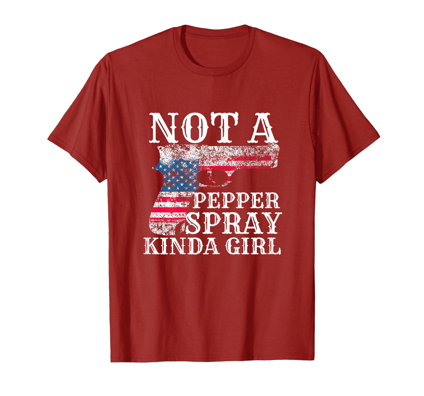 Not A Pepper Spray Kind Of Girl For Concealed Carry T-Shirt