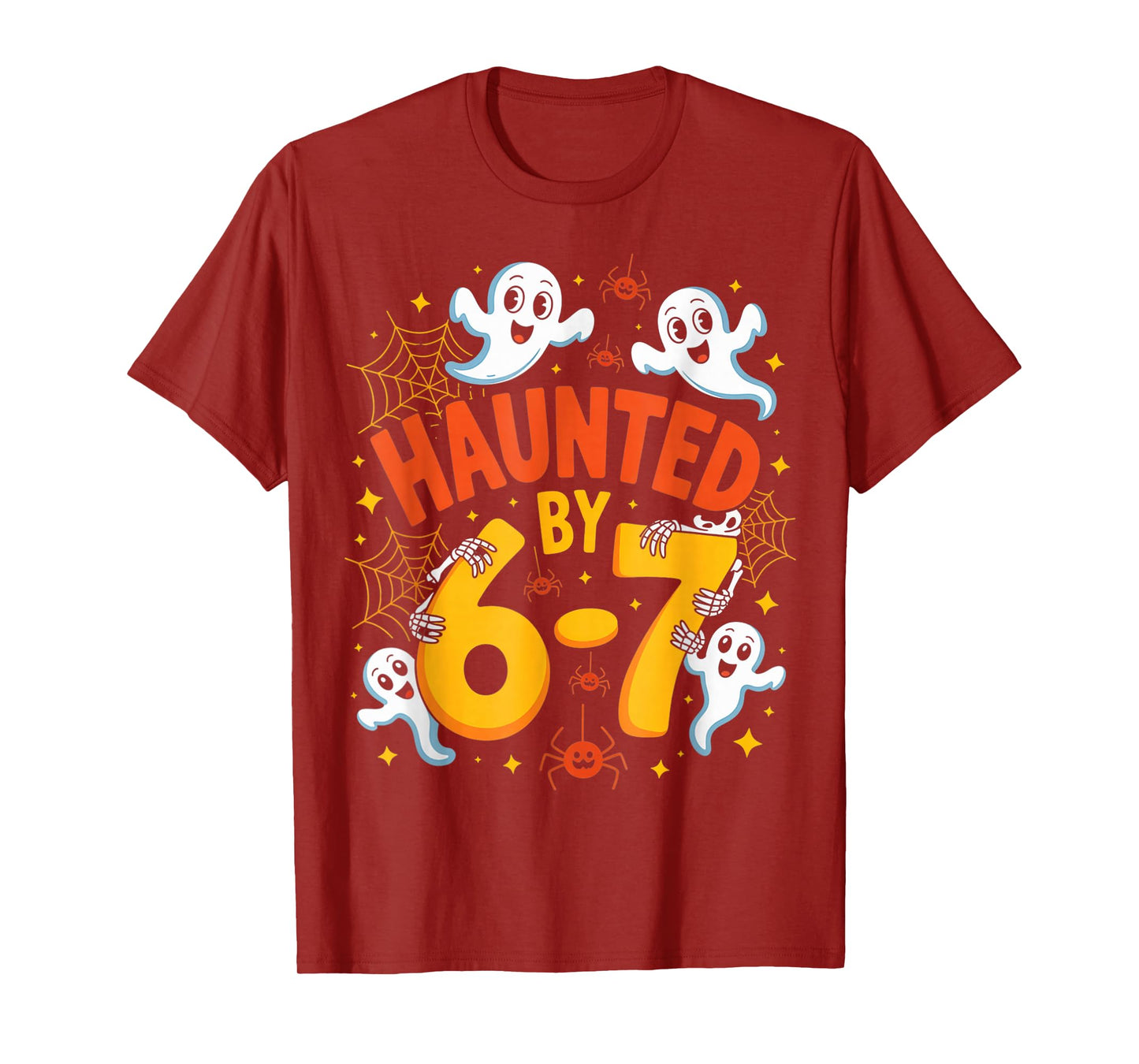 Haunted by 6 7 Funny Halloween 6 7 Costume T-Shirt