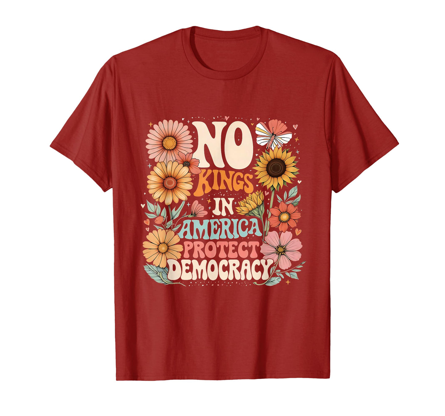 No Kings In America No Faux King Way Retro Flowers T-Shirt