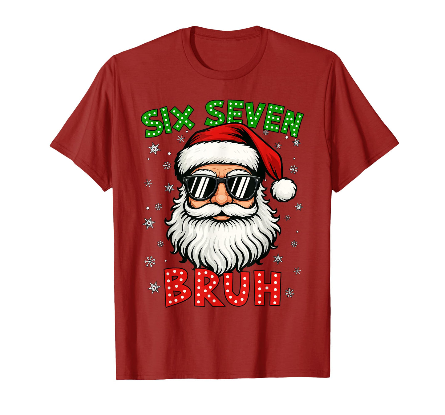 Santa Says Six Seven 6 7 Gen Z Alpha Meme Bruh Christmas T-Shirt