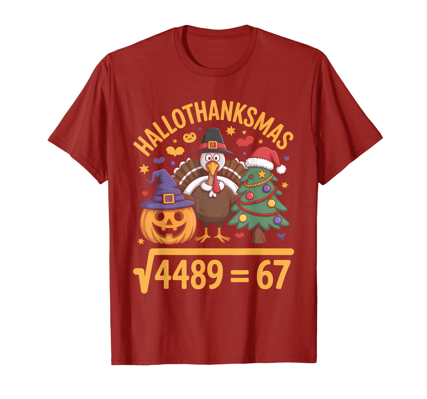 67 Meme Math Teacher Root 4489 Hallothanksmas Six Seven T-Shirt