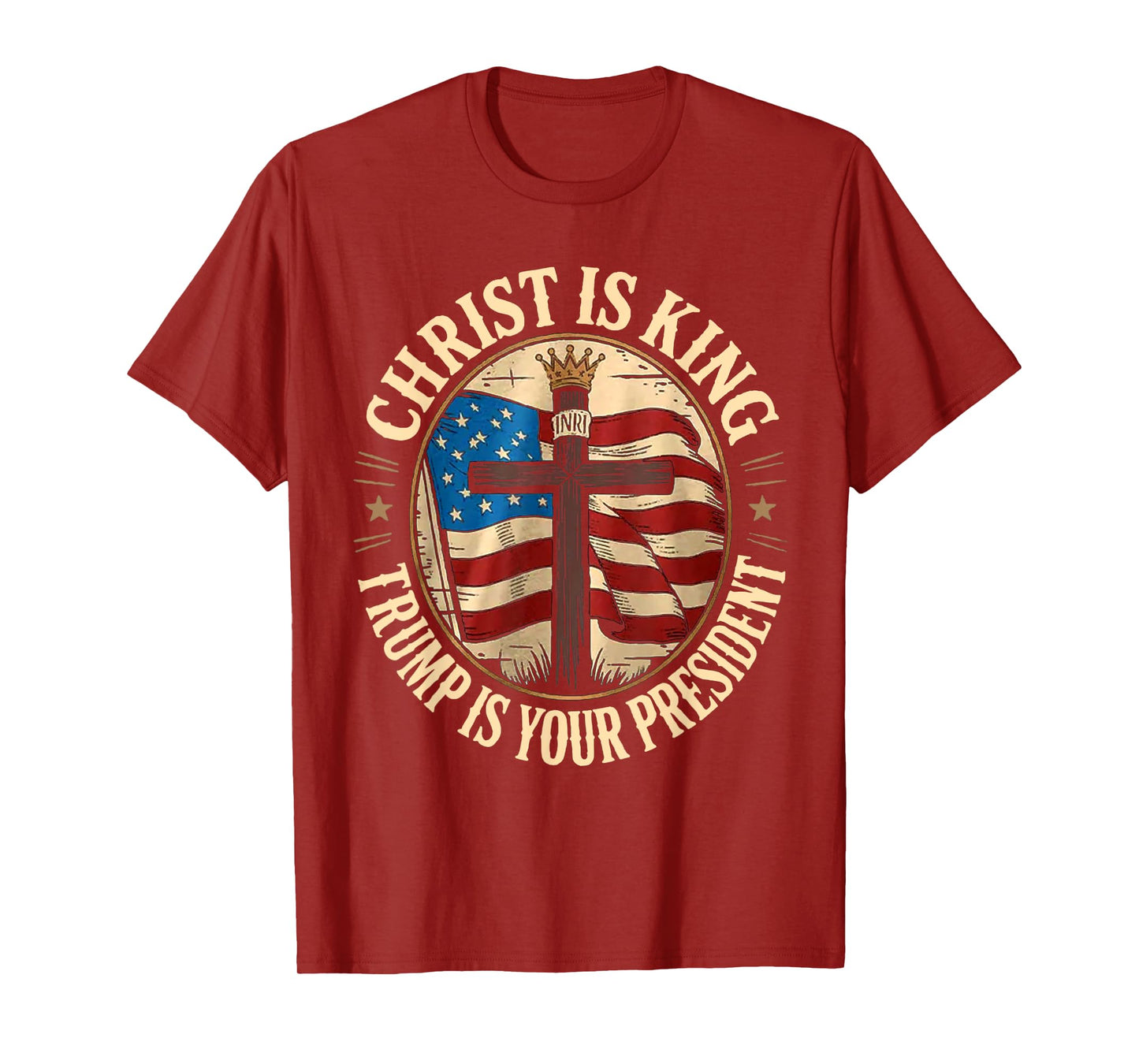 Christ is King and Trump is President T-Shirt
