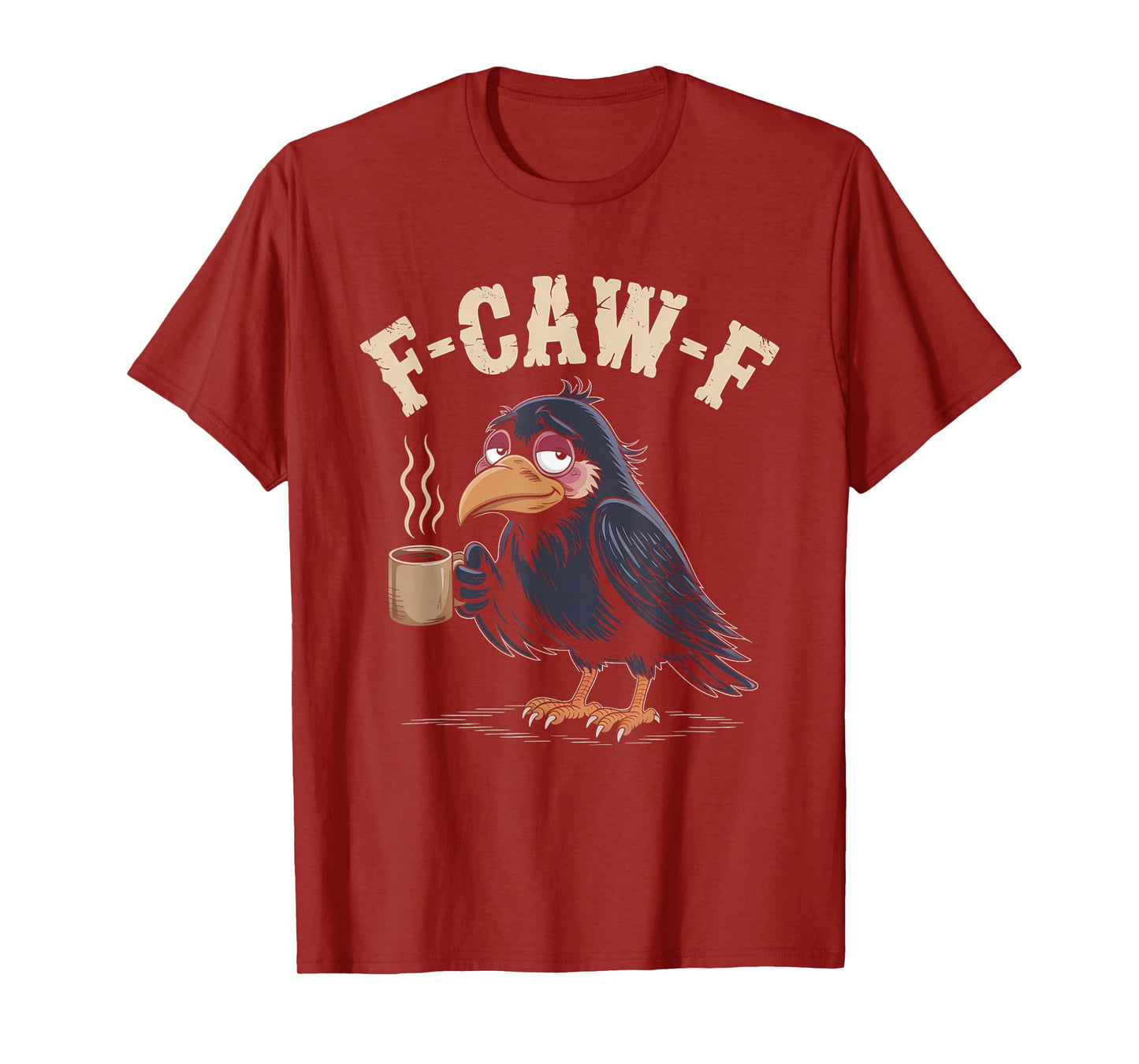 F Caw F T Shirt Coffee Crow Gothic Raven Funny Halloween T-Shirt