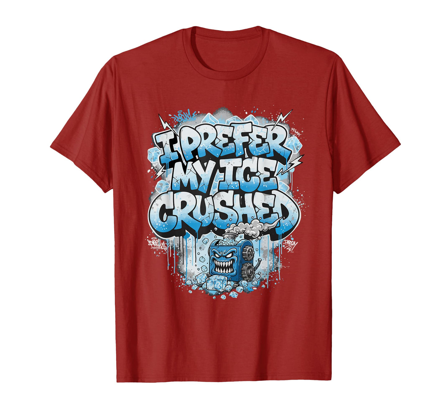 I Prefer My ICE Crushed T-Shirt