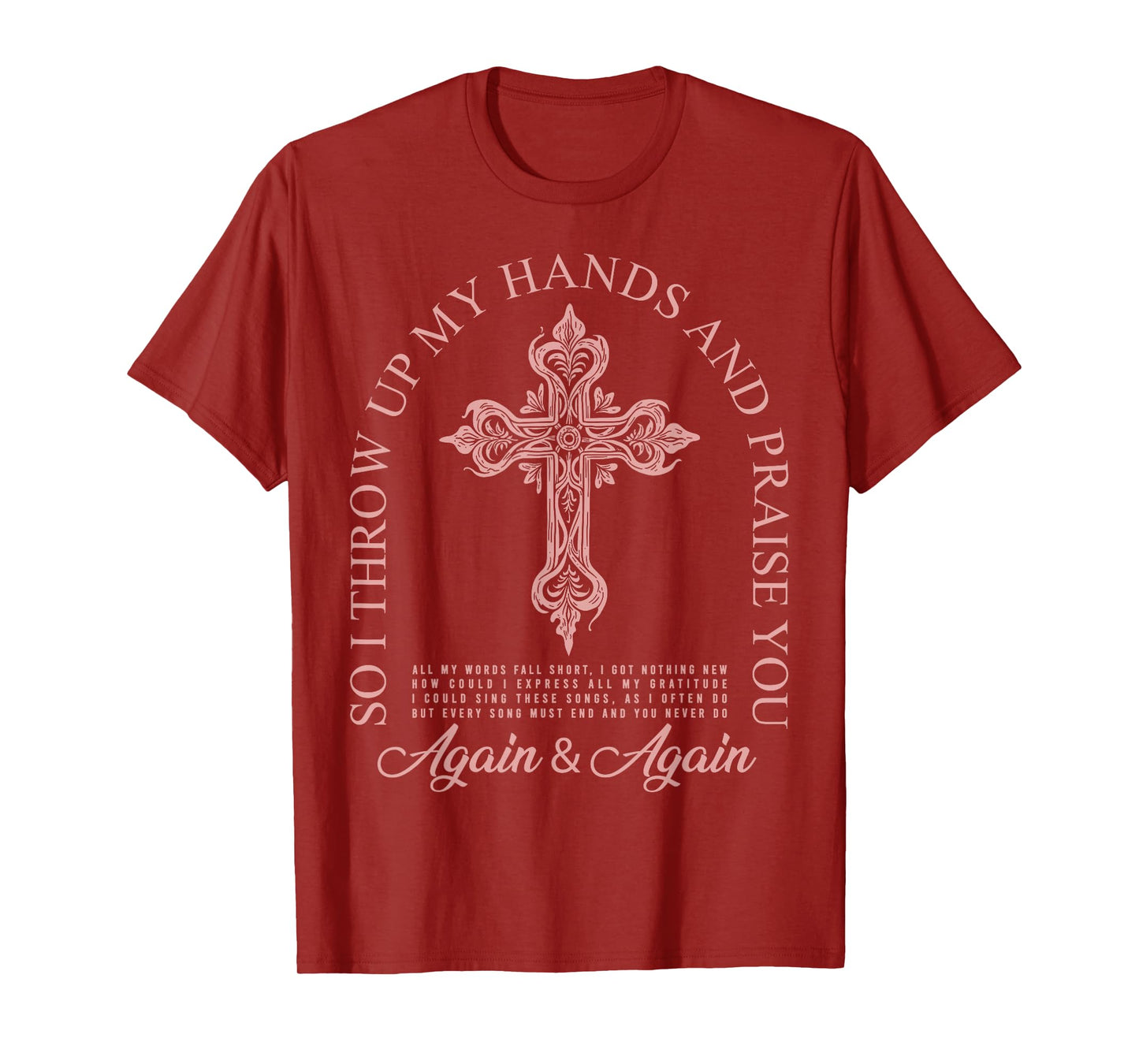 Brandon So I Throw Up My Hands Lake And Praise You T-Shirt