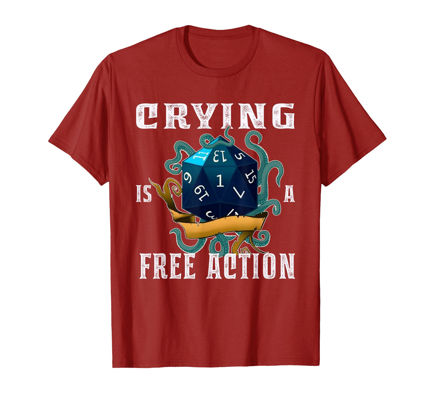 Crying Is A Free Action, Funny, Fantasy Gamer, Video Game T-Shirt