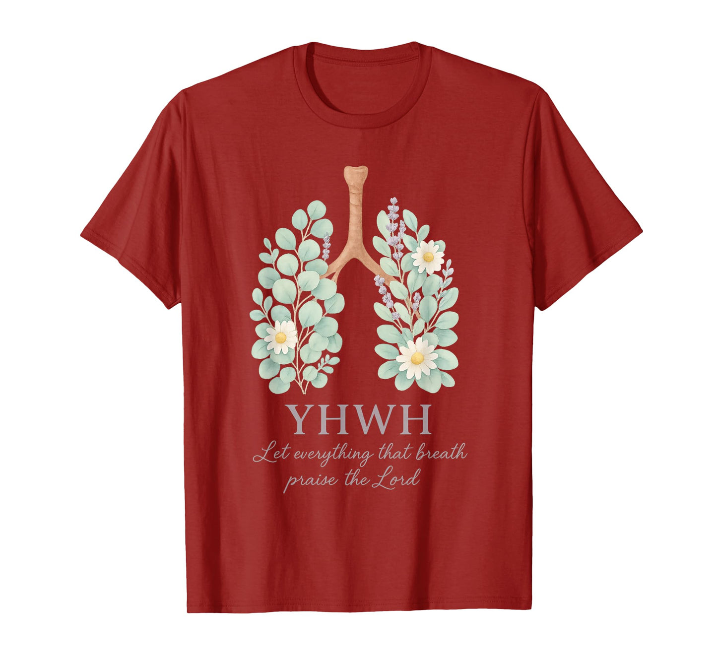 YHWH Let Everything That Breath Praise Christian T-Shirt