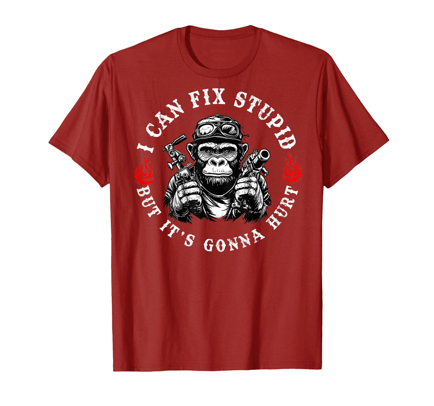 (ON BACK) I Can Fix Stupid But It's Gonna Hurt Funny Vintage T-Shirt