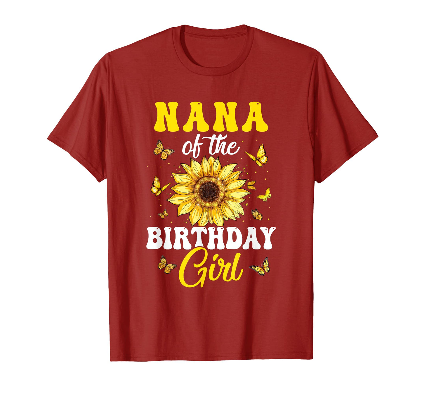 Nana Of The Birthday Girl Sunflower Party Family Matching T-Shirt