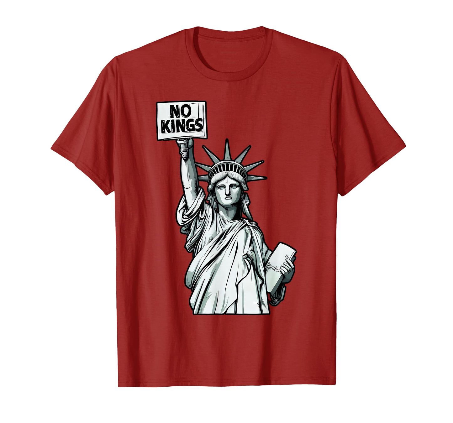 No Kings Statue of Liberty Protest - USA Patriotic Freedom T-Shirt