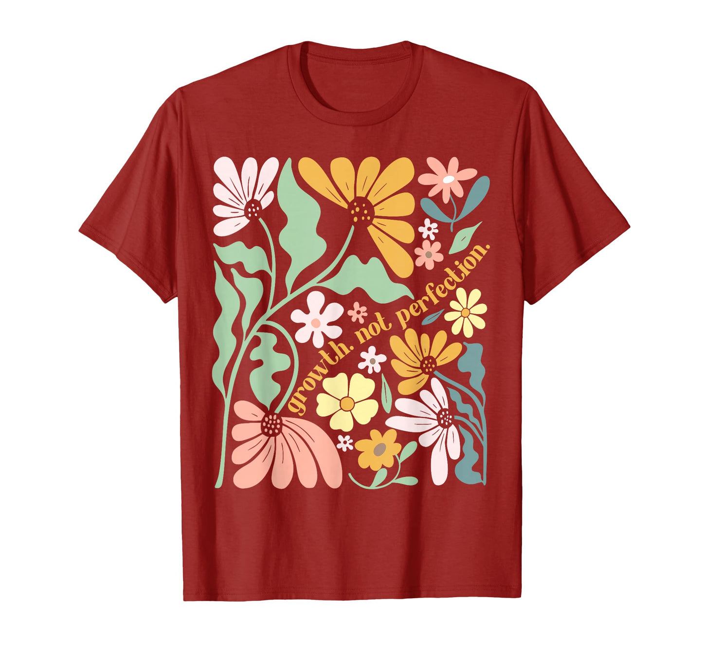 Growth Not Perfection Boho Floral Positive Inspirational T-Shirt