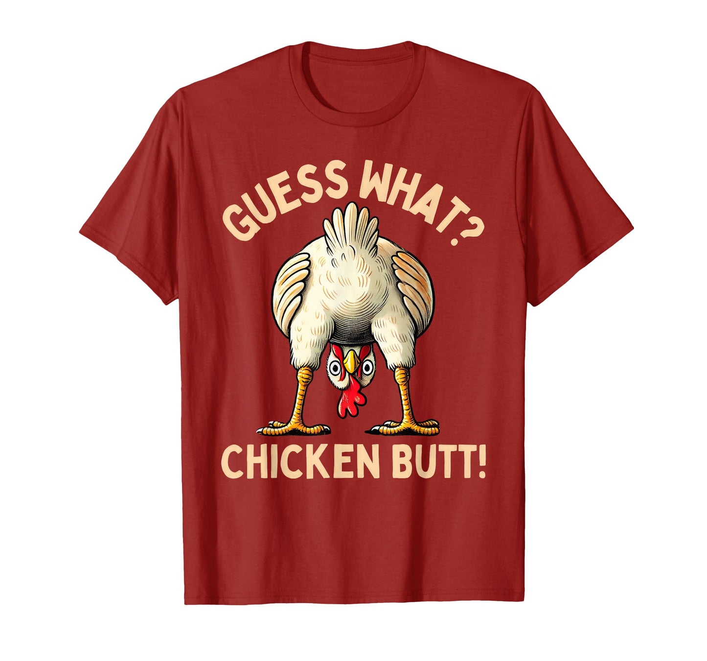Guess What Chicken Butt Chicken Lover Funny Chicken Meme T-Shirt