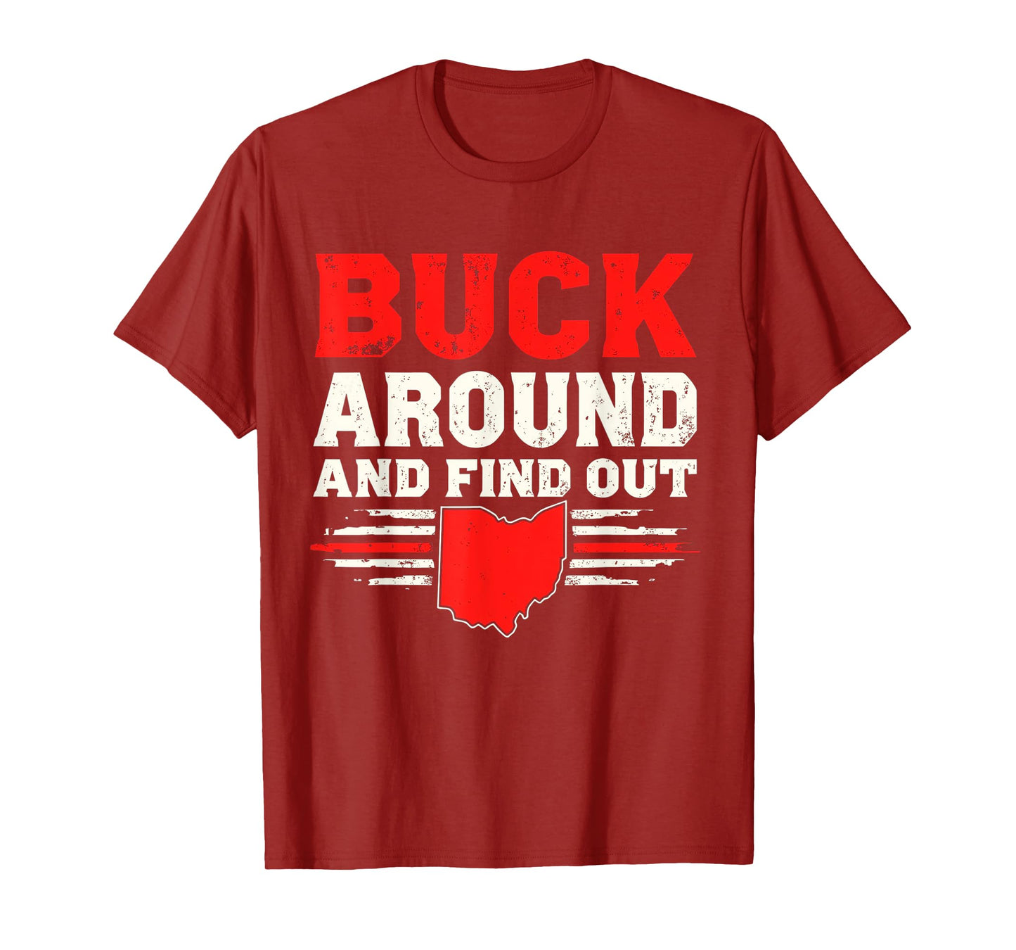 Buck Around and Find Out Ohio Map T-Shirt