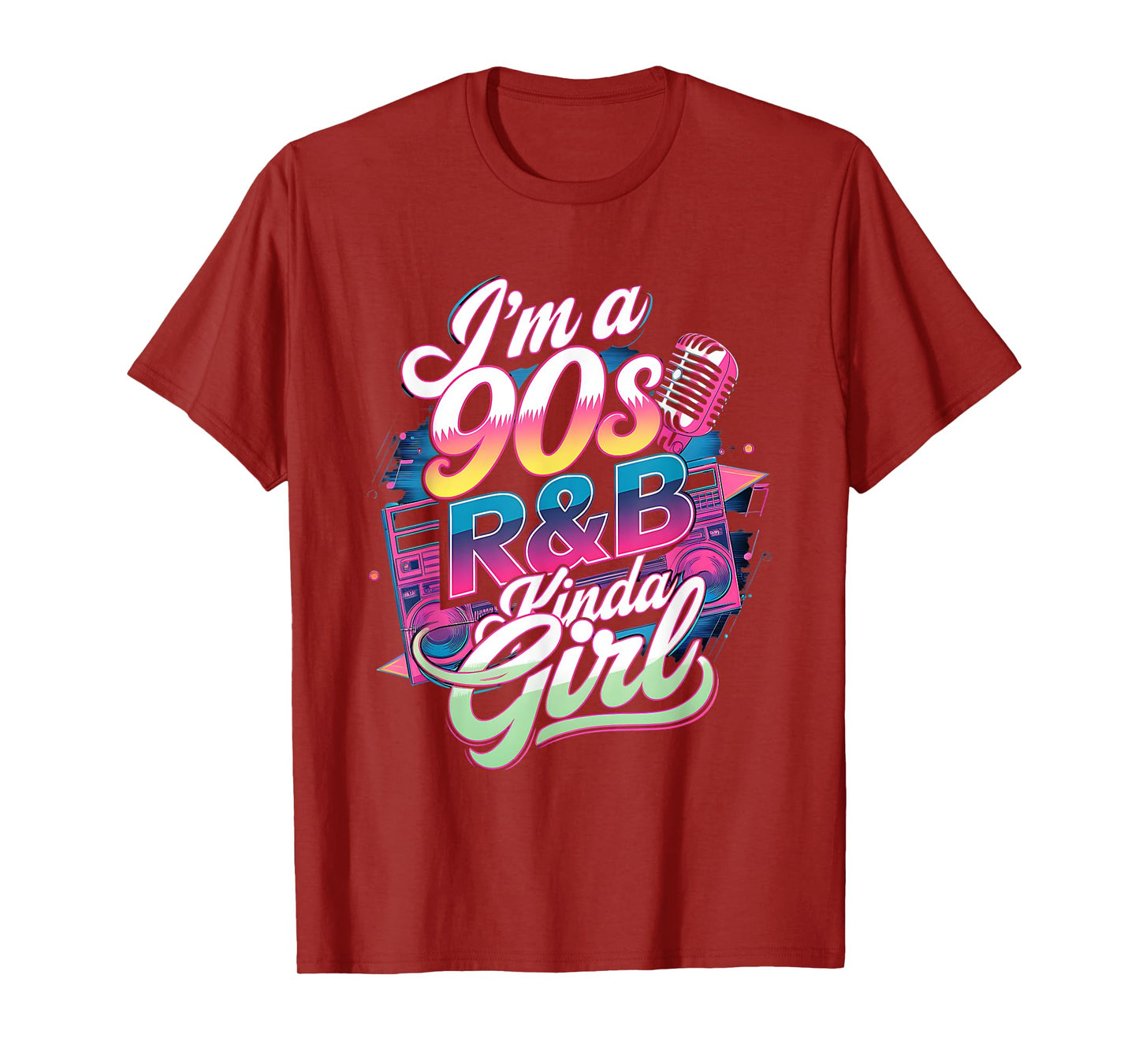 90s Soul Music I'm a 90's R&b Kinda Girl Rnb Hip Hop Music T-Shirt