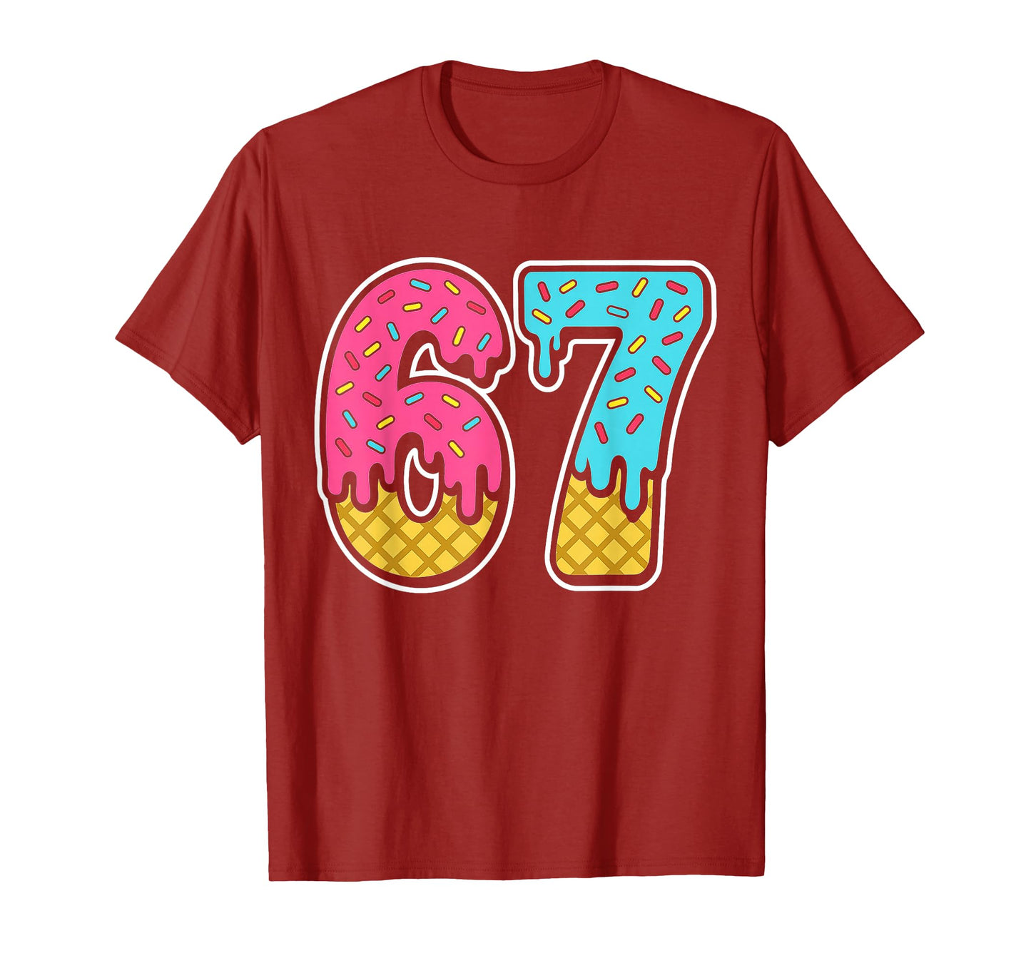 67 Ice Cream Drip Meme Six Seven Funny Gen Alpha Design T-Shirt