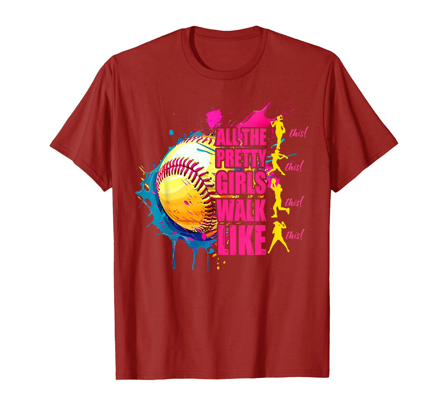 All The Pretty Girls Walk Like This Softball Player Women T-Shirt