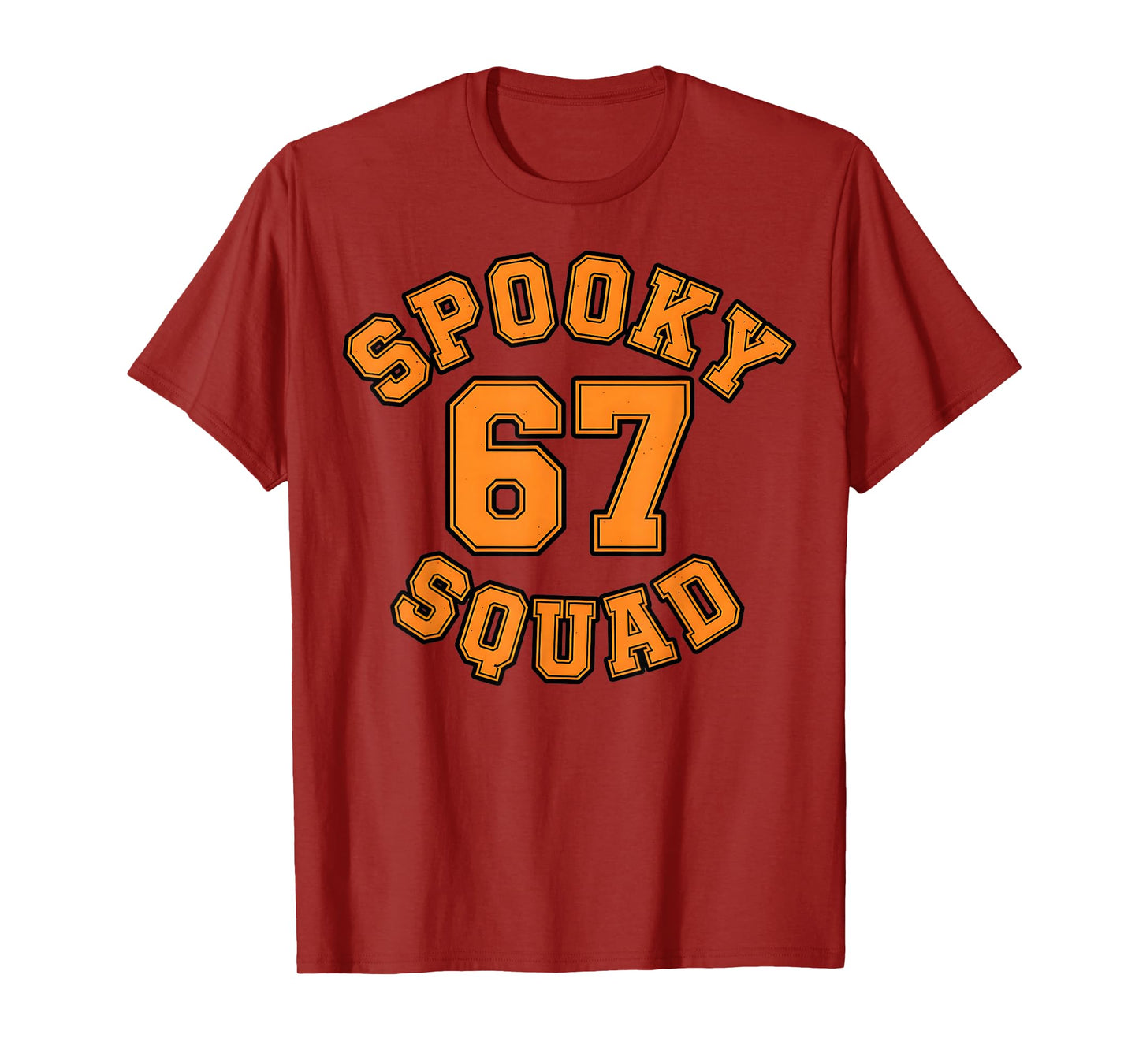 Funny Spooky Squad 67 Kids Adult Halloween 67 Haunted by 67 T-Shirt