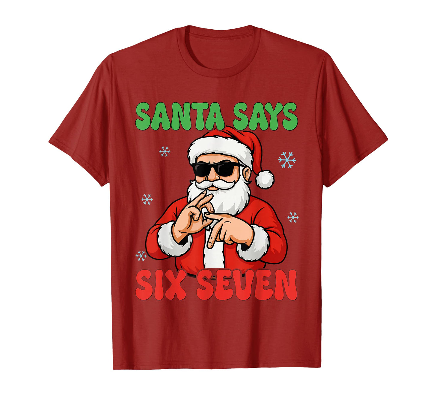 Santa Says Six Seven Meme 67 Christmas Holiday Cute Xmas 6 7 T-Shirt