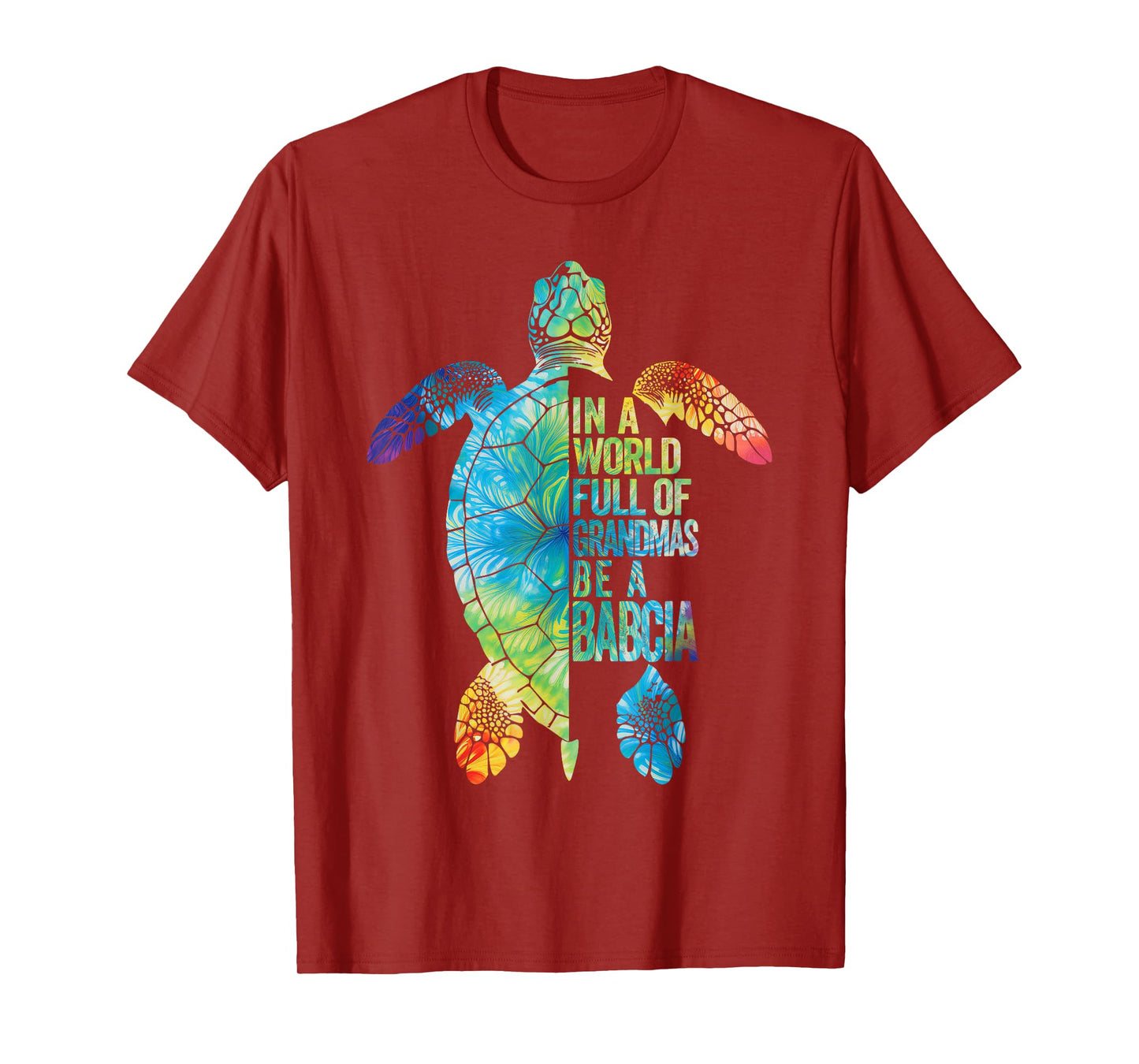 In A World Full Of Grandmas Be A Babcia Polish Grandma T-Shirt