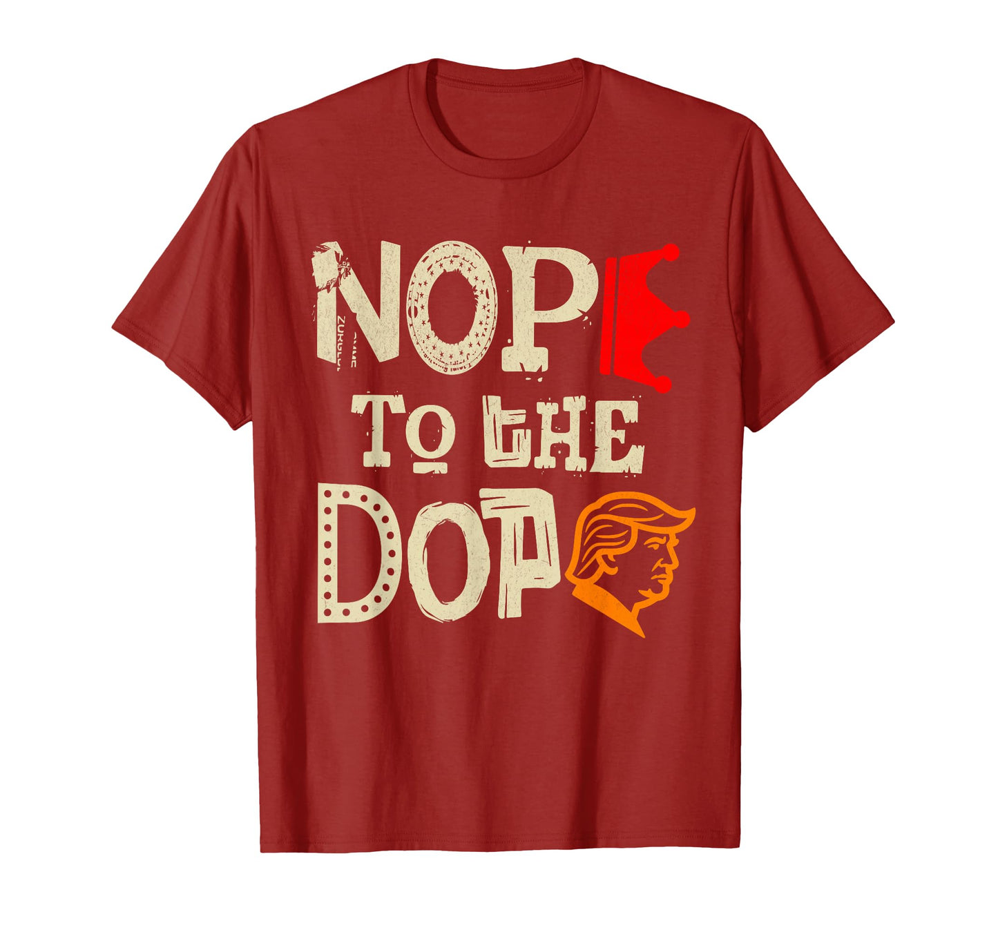 Nope to The Dope No Kings October 18 Protest Funny T-Shirt