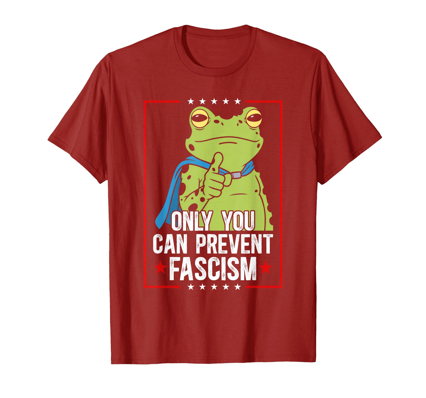 Portland Frog Only You Can Prevent Fascism Frog Protest T-Shirt