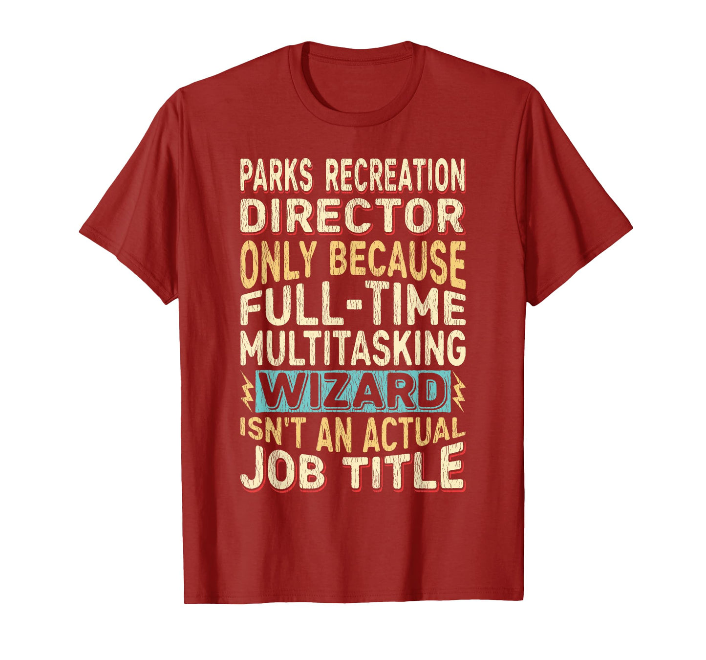Funny Parks Recreation Director Multitasking Wizard Quote T-Shirt