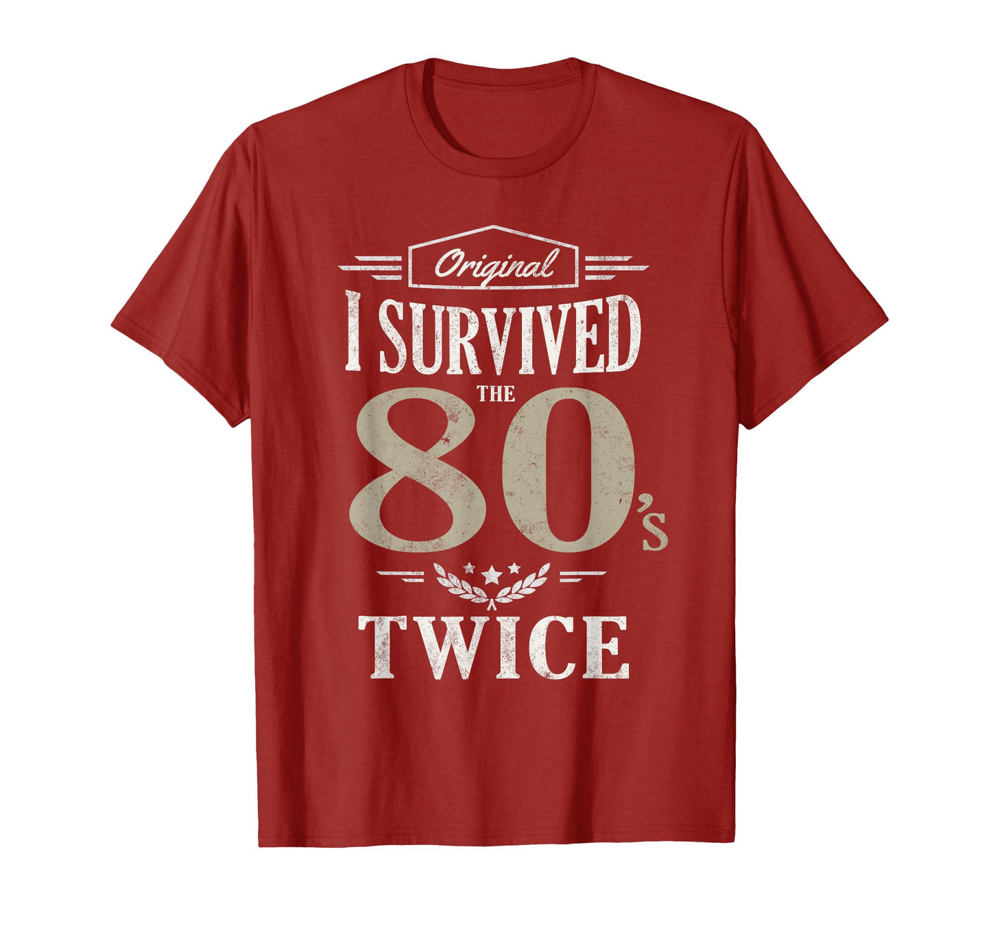 Original I SURVIVED EIGHTIES TWICE 90th 80th Birthday 80's T-Shirt