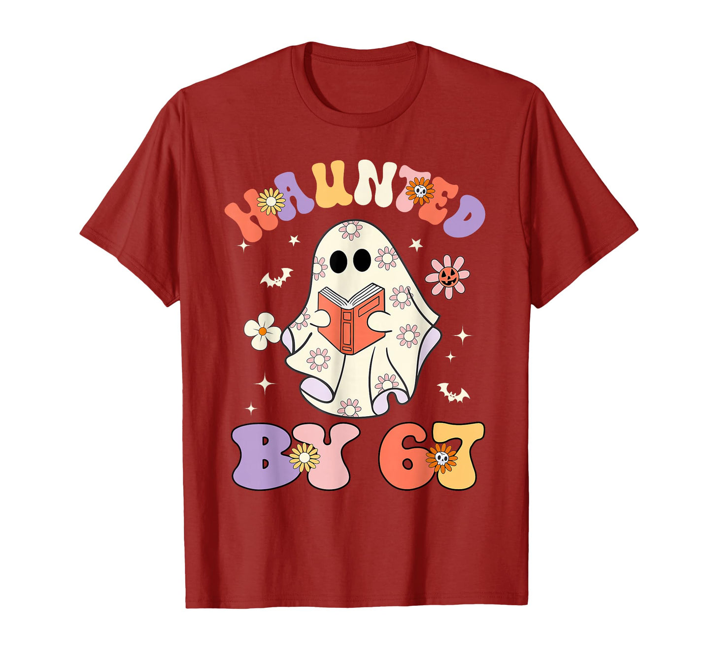 Haunted by 67 Meme Funny Six Seven 6 7 Halloween Teachers T-Shirt