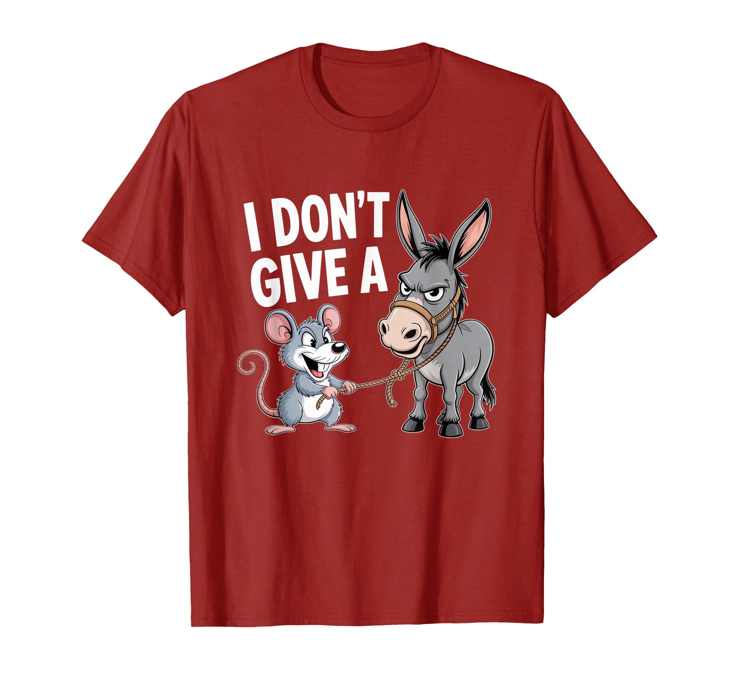 I Don't Give a Rats Ass Mouse Donkey Funny Sarcastic Animal T-Shirt