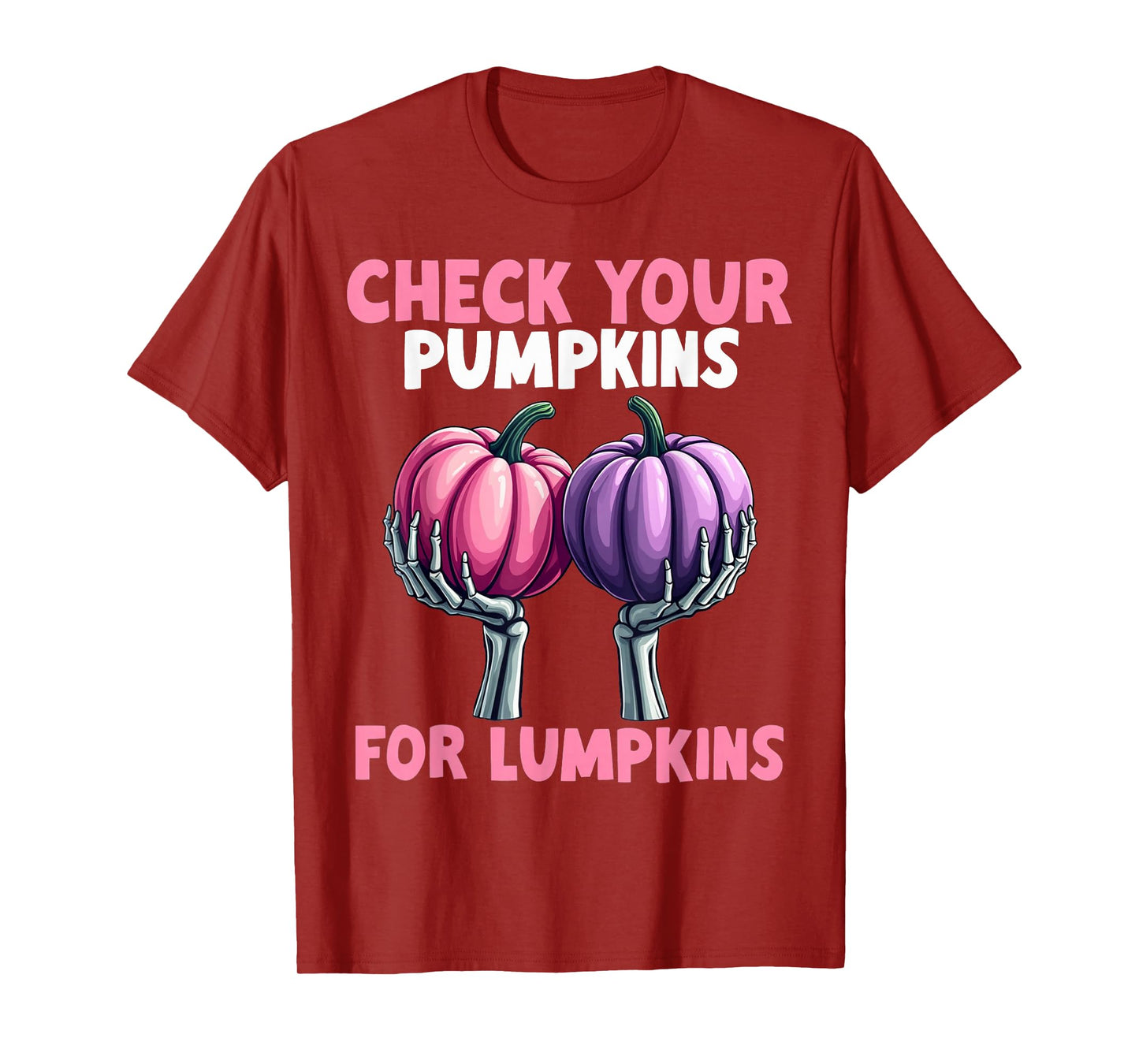 Breast Cancer Awareness Check Your Pumpkins For Lumpkins T-Shirt