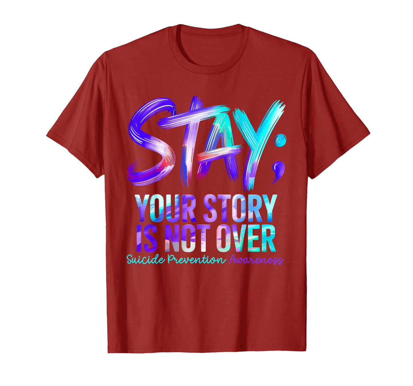 Positive Motivational Support Suicide Prevention Awareness T-Shirt