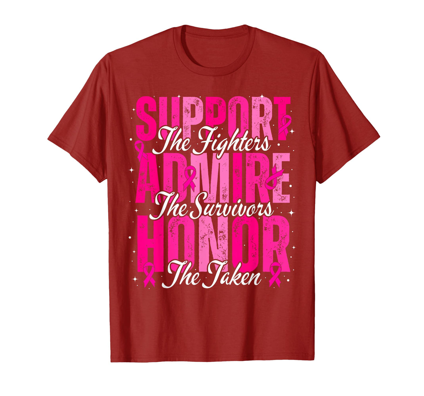 Breast Cancer Awareness Support Admire Honor Men Women Kids T-Shirt