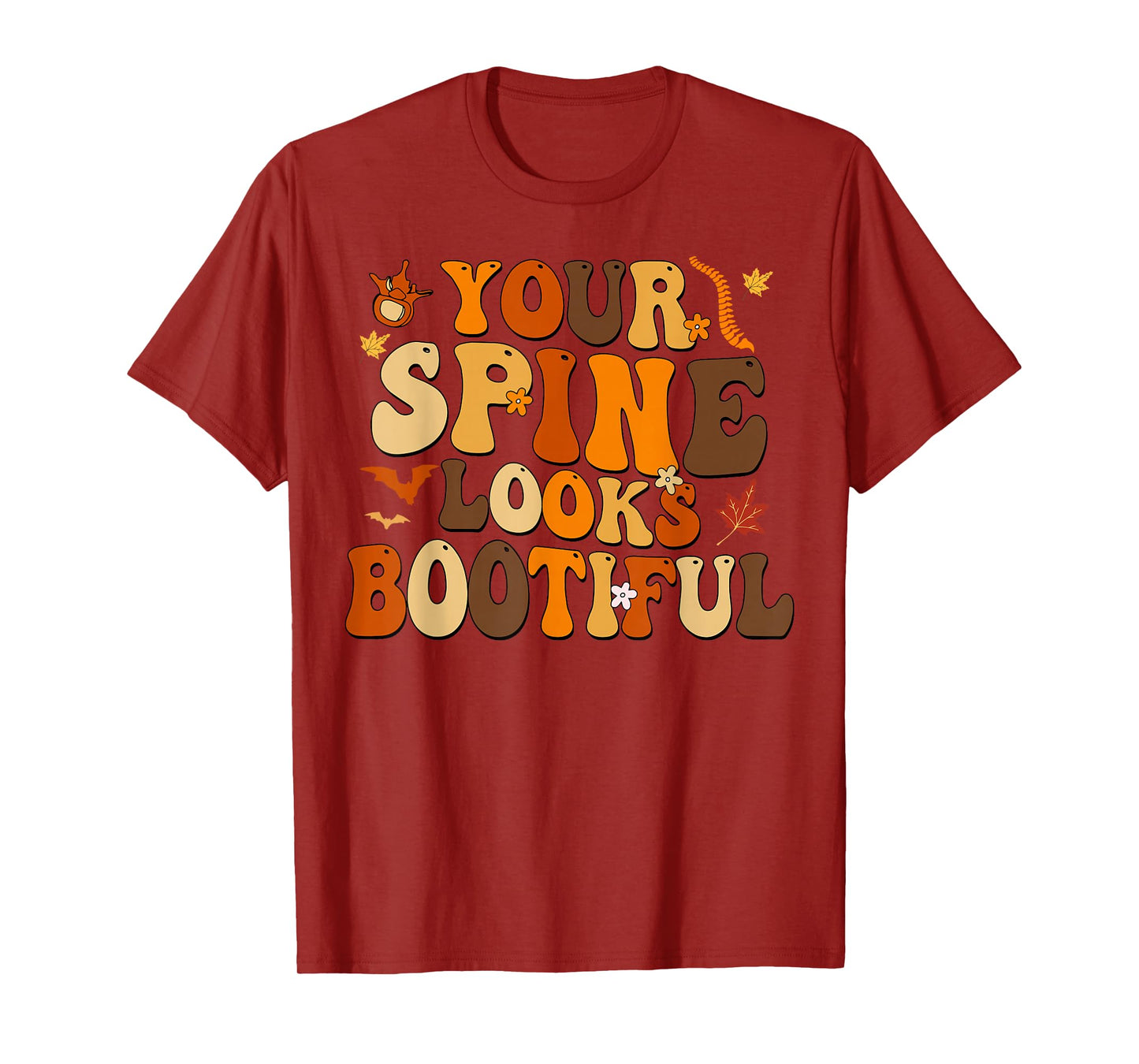 Your Spine Looks Bootiful Fall Halloween Chiropractic Doctor T-Shirt