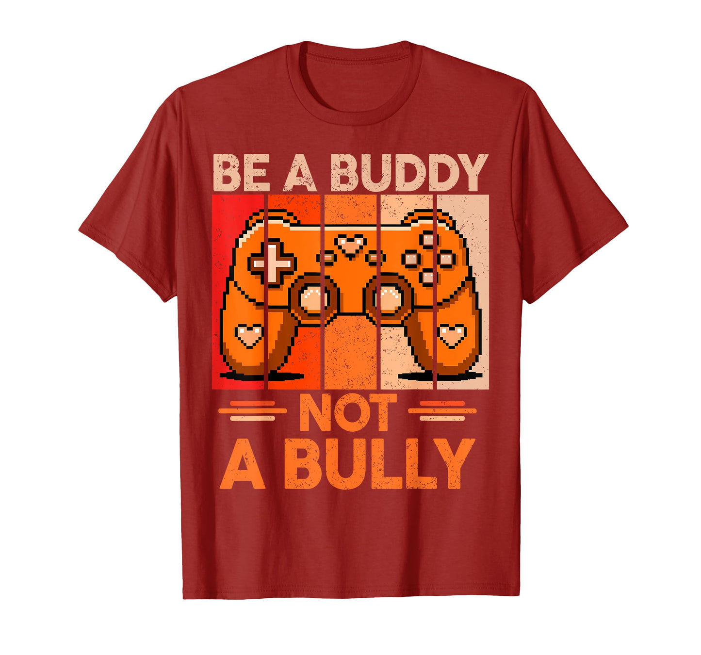 Be A Buddy Not A Bully Gamer Boys Unity Day Anti Bullying T-Shirt