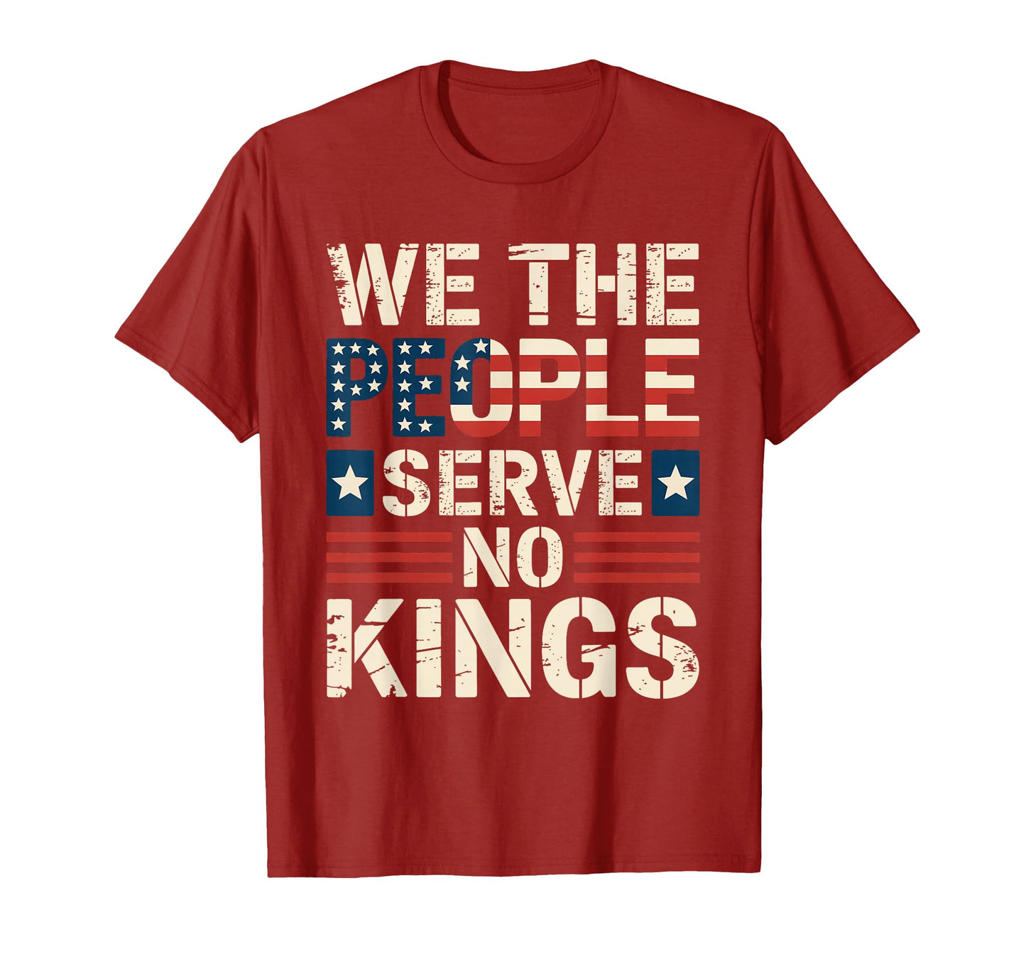 We The People Serve No Kings Shirt No King Patriotic Freedom T-Shirt