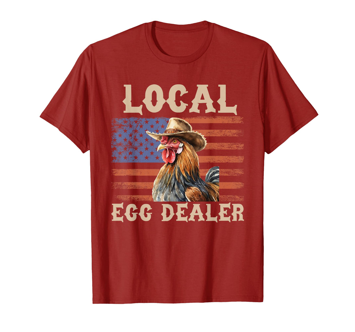 Local Egg Dealer Rooster Farmer Chicken T-Shirt