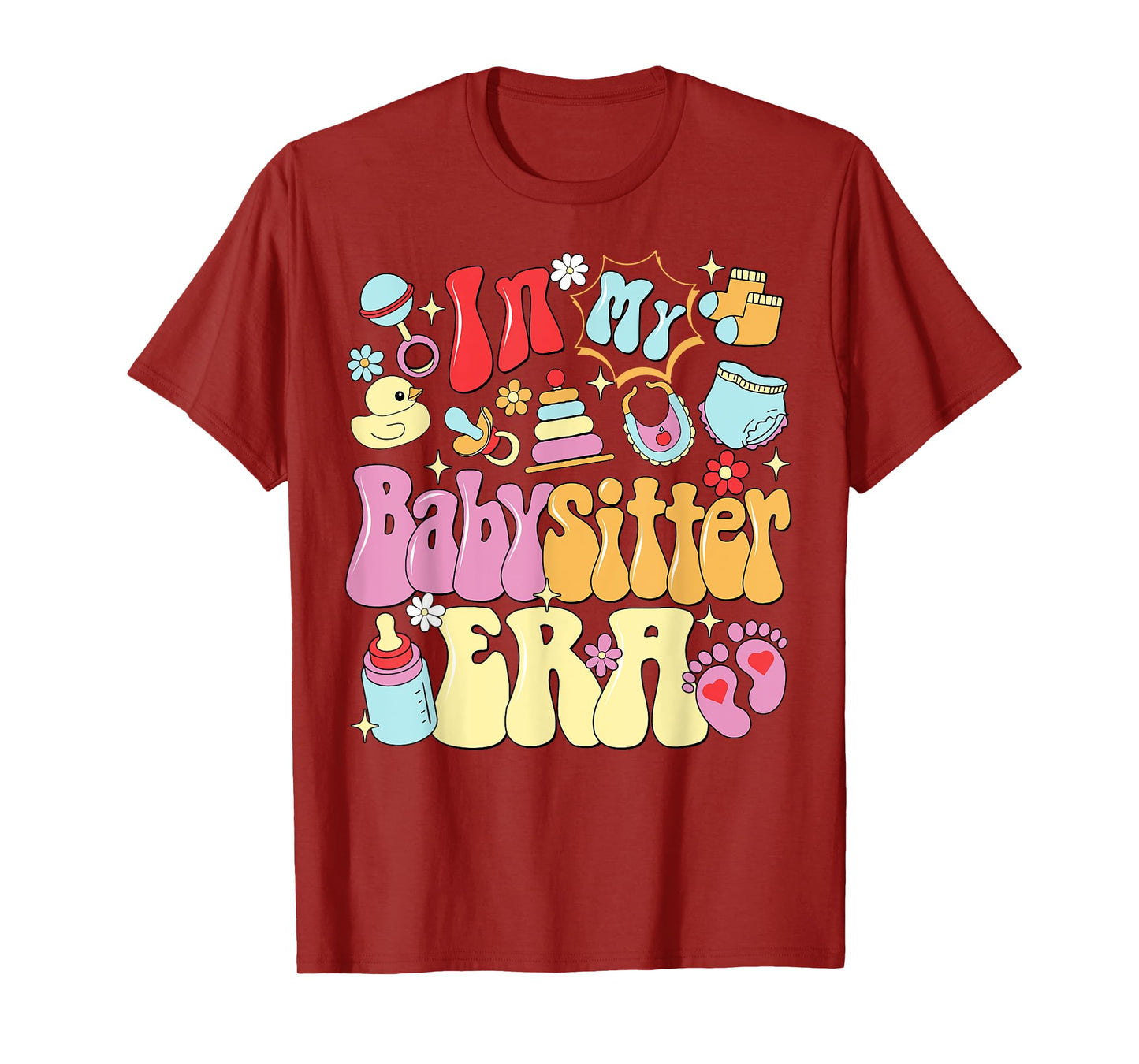 In My Babysitter Era Cute Childcare Life Babysitter's Day T-Shirt