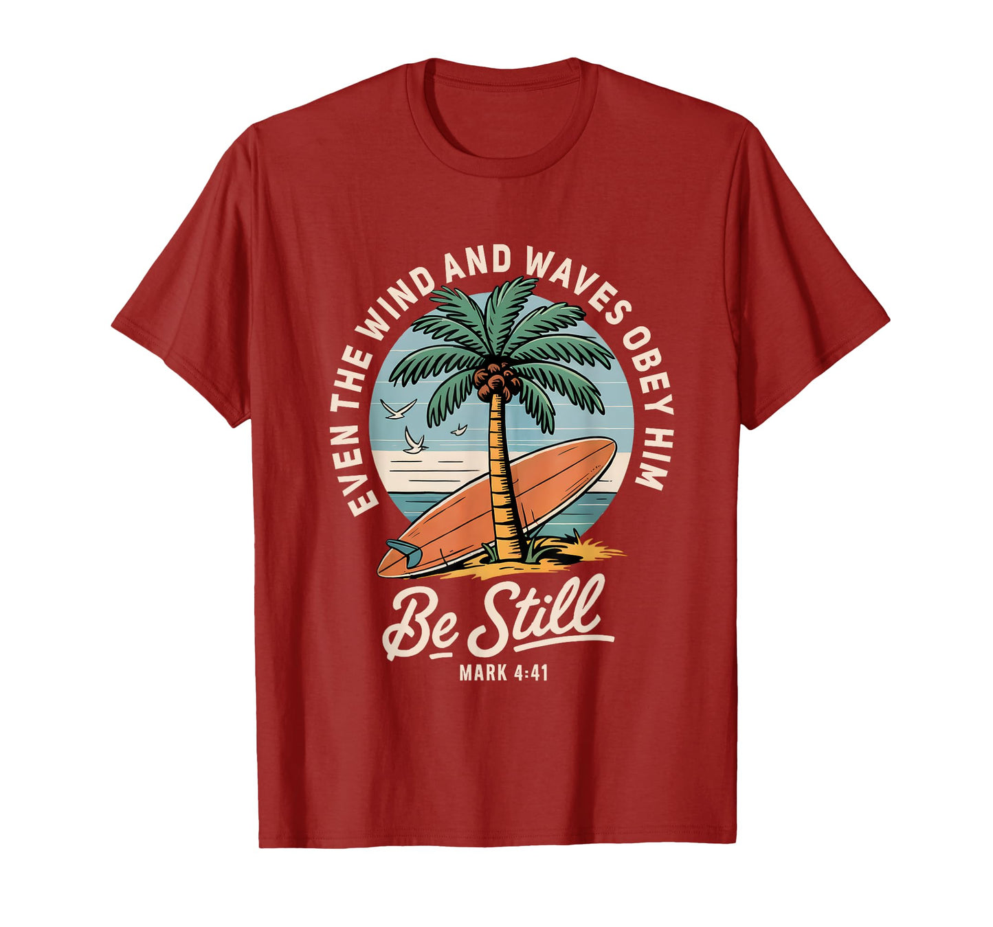 Even The Wind And The Waves Obey Him Cute Christian Apparel T-Shirt